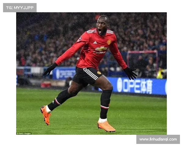 卢卡库加盟曼联是明智选择的背后原因分析